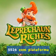 5526 com plataforma de jogos